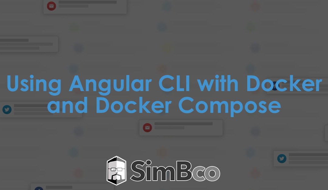 Using Angular CLI with Docker and Docker Compose